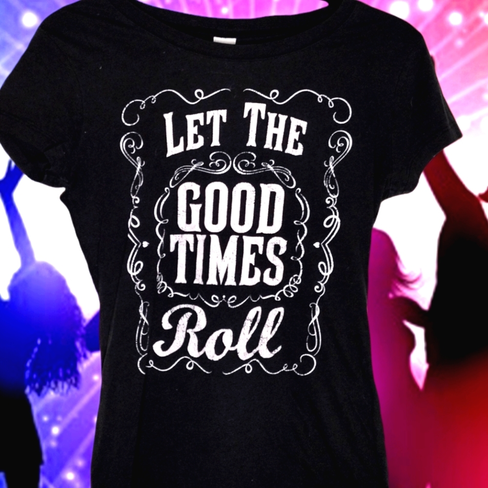 "Let The Good Times Roll" Tee